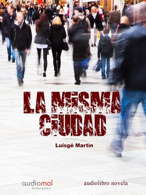 cover image of La misma ciudad